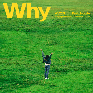 收聽VVON (본)的Why (Feat. Hoody)歌詞歌曲