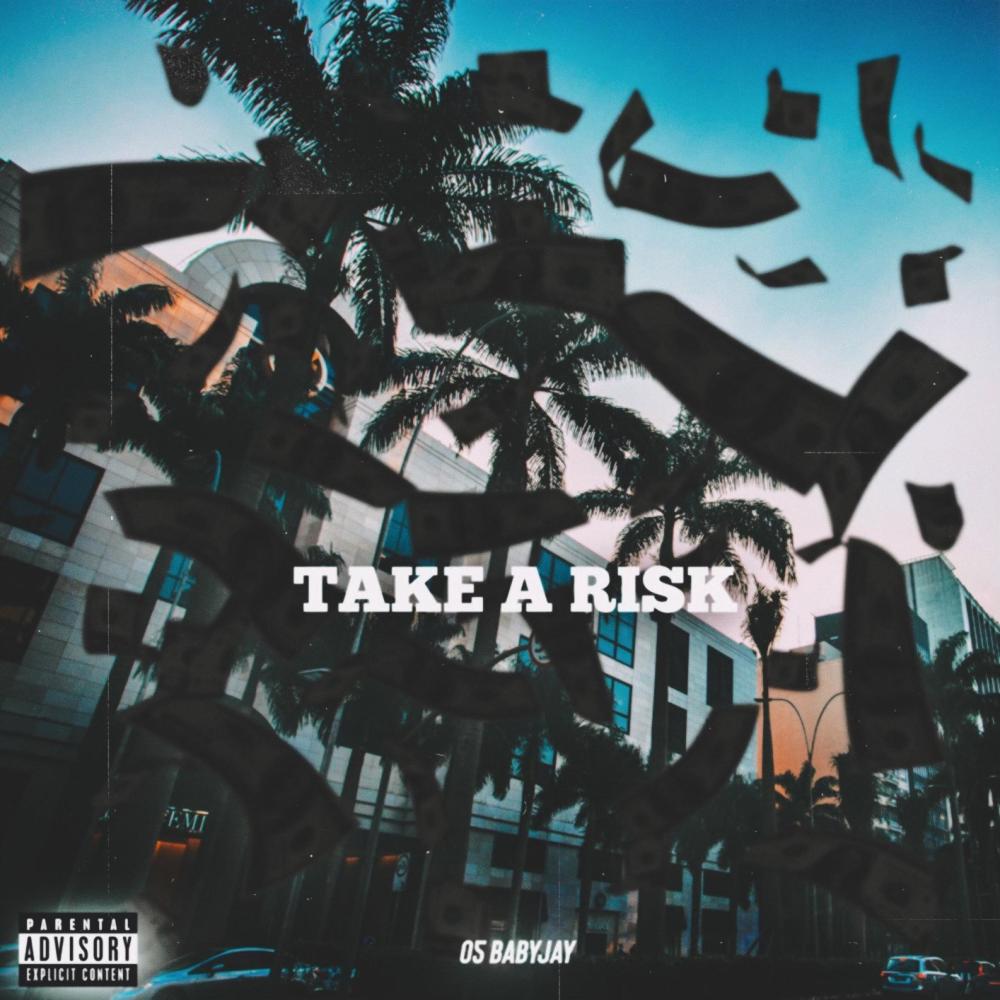 Take A Risk (Explicit)