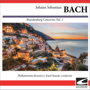 อัลบัม Johann Sebastian Bach - Brandenburg Concertos Vol. 2 ศิลปิน Philharmonia Slavonica