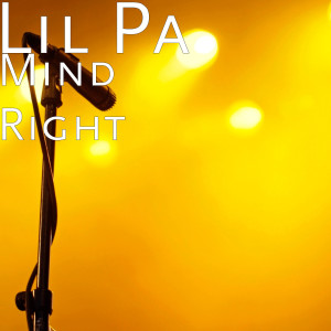 ดาวน์โหลดและฟังเพลง Mind Right (Explicit) พร้อมเนื้อเพลงจาก Lil Pa