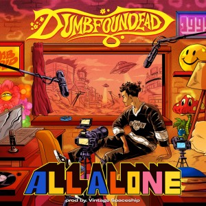 Listen to All Alone song with lyrics from Dumbfoundead