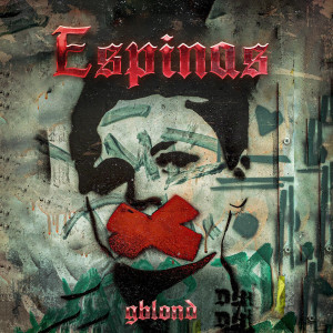 ดาวน์โหลดและฟังเพลง #3 Espinas (SILENCE) (Explicit) พร้อมเนื้อเพลงจาก GBLOND