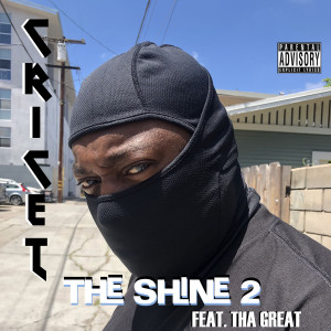 Album The Shine 2 (feat. Tha Great) from Cricet