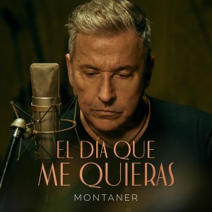 Ricardo Montaner的專輯El Día Que Me Quieras