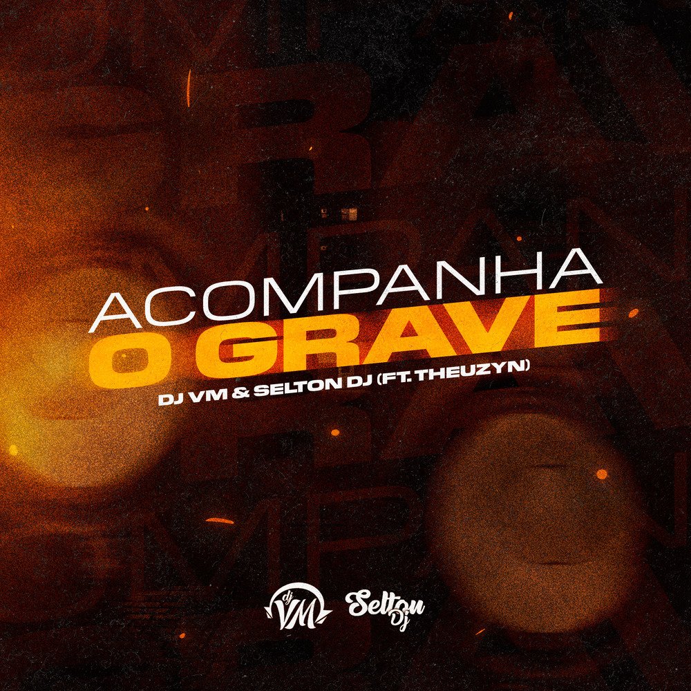 Acompanha o Grave (Explicit)