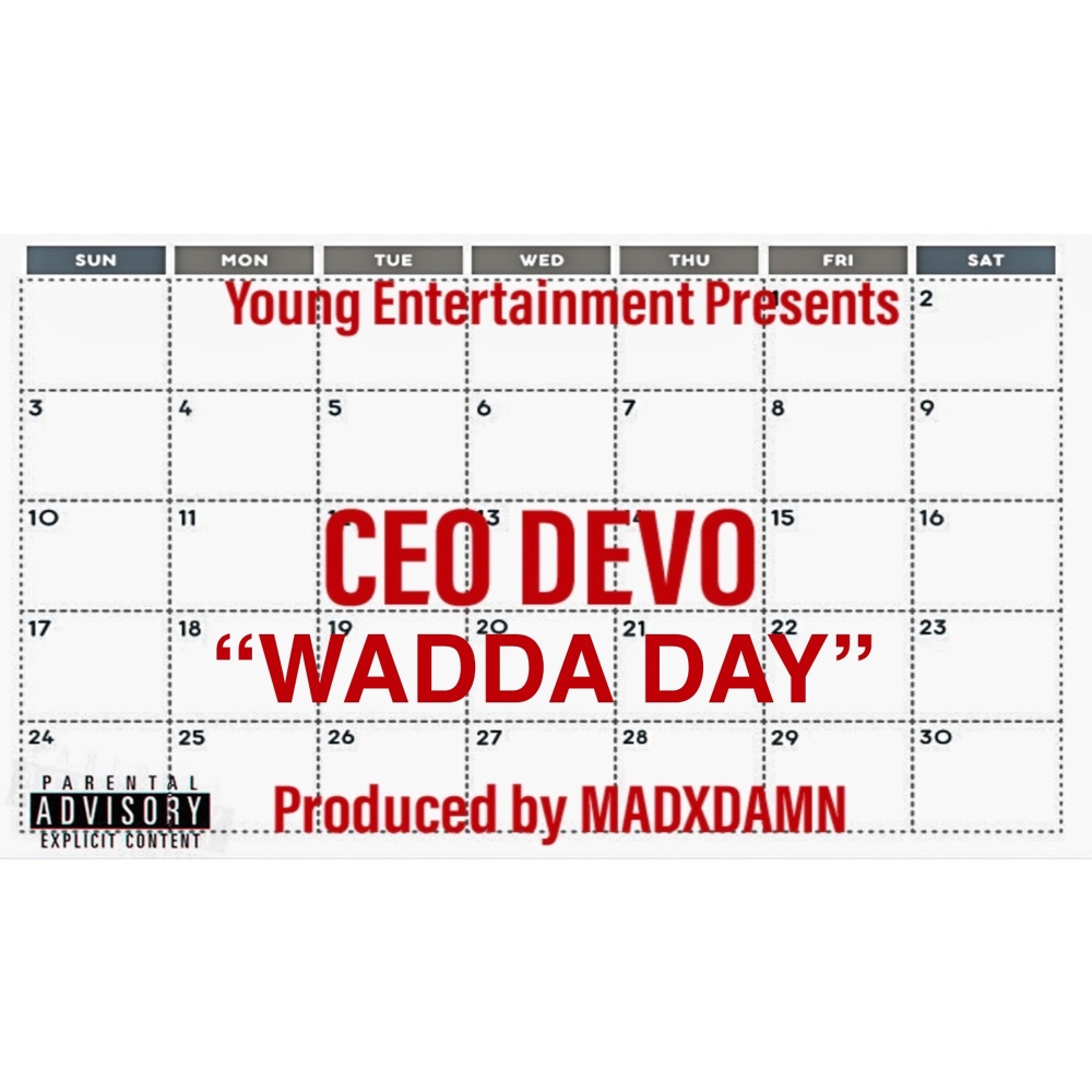 Wadda Day (Explicit)