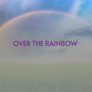 Dengarkan lagu Over the Rainbow nyanyian The Demensions dengan lirik