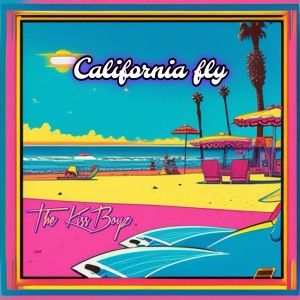 Album California Fly (Explicit) from The Kissboyz