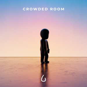 Lonely in the Rain的專輯Crowded Room