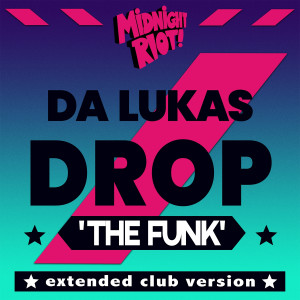 Album Drop the Funk from Da Lukas