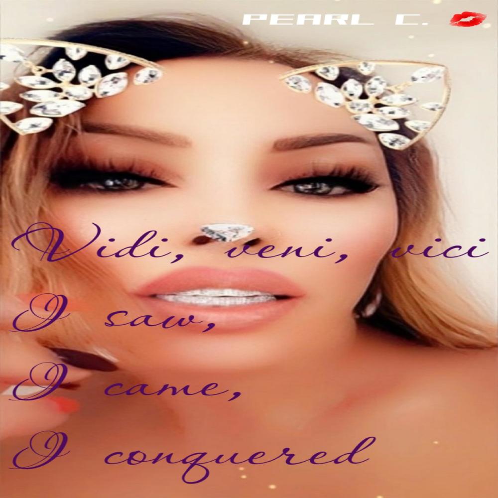 Vidi, veni, vici (I saw, I came, I conquered) (Explicit)
