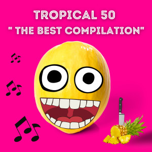 Album TROPICAL 50 THE BEST COMPILATION oleh Francesco Digilio