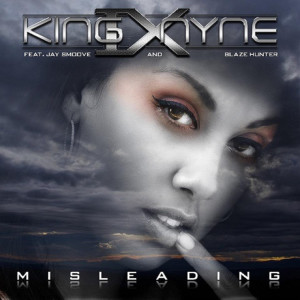 Listen to Misleading (feat. Blaze Hunter & Jay Smoove) song with lyrics from Kingnyne