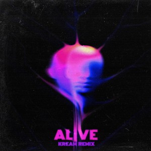 The Moth & The Flame的專輯Alive (KREAM Remix)