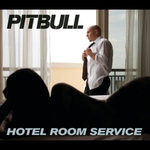 收聽Pitbull的Hotel Room Service歌詞歌曲