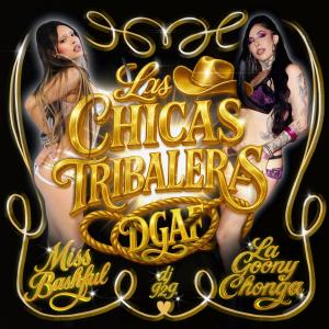 Miss Bashful的專輯Las Chicas Tribaleras (DGAF) [Explicit]