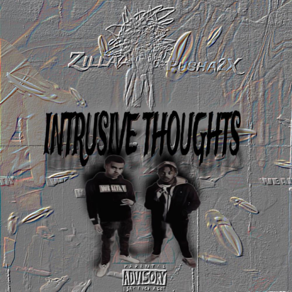 INTRUSIVE THOUGHTS (feat. Zillaa) (Explicit)