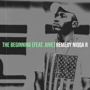 Listen to The Beginning (Explicit) song with lyrics from Remedy Niqqa R