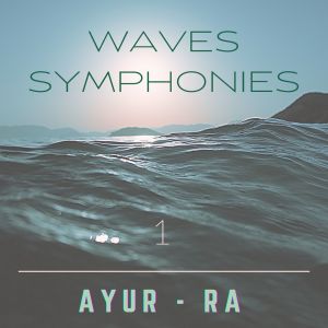 收聽Ayur-Ra的Waves Symphonies 1歌詞歌曲