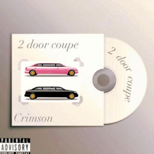 อัลบัม 2 Door Coupe (Explicit) ศิลปิน Crimson