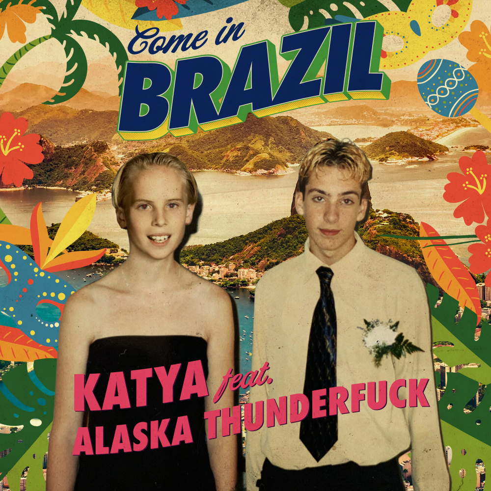 Come In Brazil (feat. Alaska Thunderfuck) (Explicit)