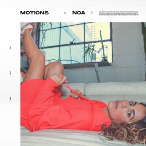 ดาวน์โหลดและฟังเพลง Motions พร้อมเนื้อเพลงจาก NOA