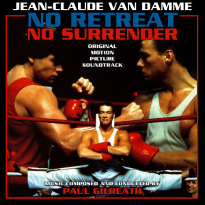 อัลบัม No Retreat, No Surrender - Original Motion Picture Soundtrack ศิลปิน Paul Gilreath