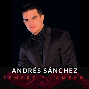 Album Sempre Ti Amero' from Andres Sanchez