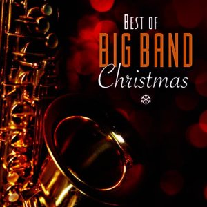 อัลบัม Best Of Big Band Christmas ศิลปิน Chris McDonald