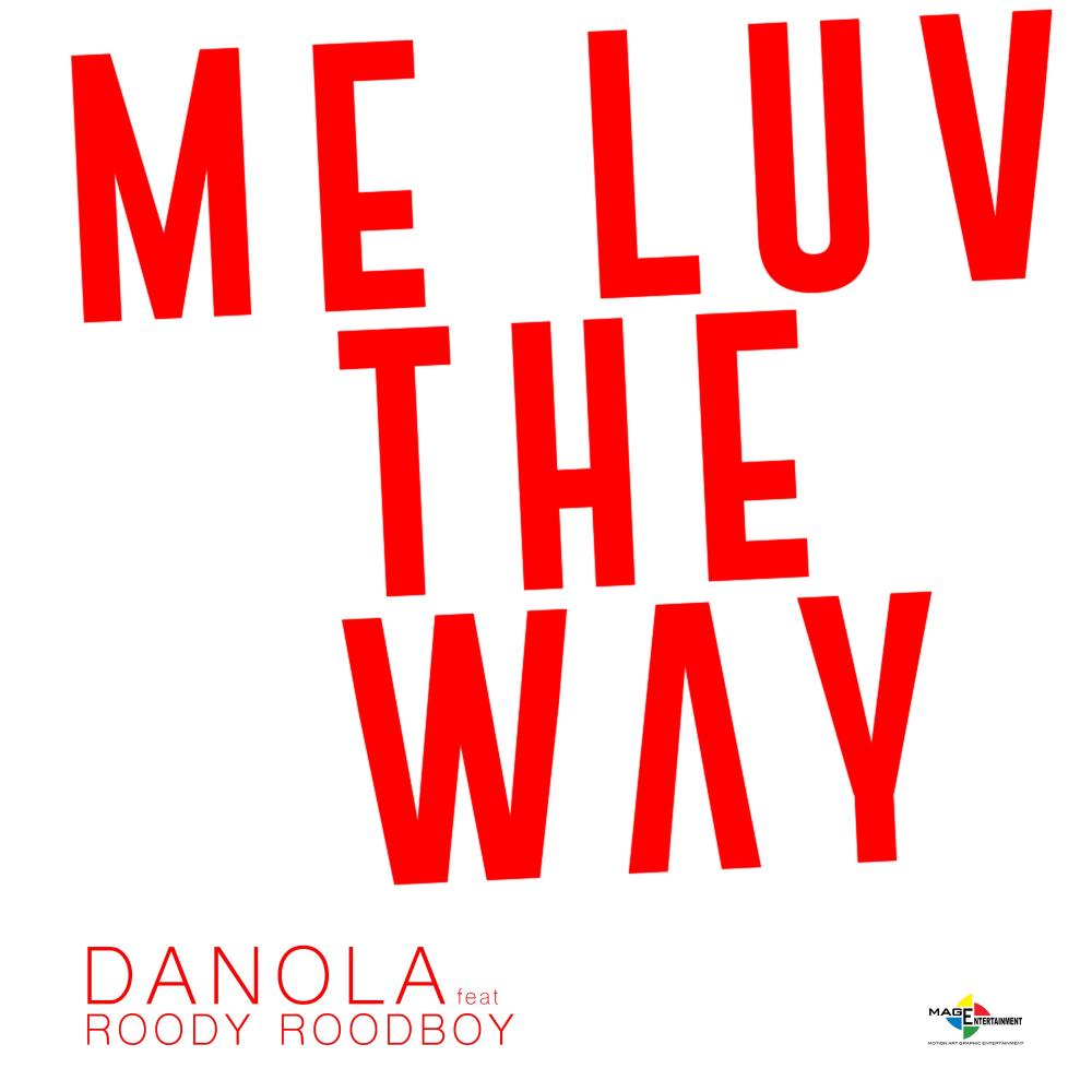ME LUV the WAY (feat. Roody Roodboy)