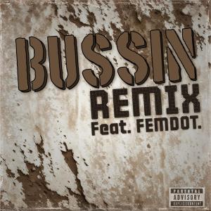 收聽Koyote Jag的Bussin (feat. femdot.) (Remix|Explicit)歌詞歌曲