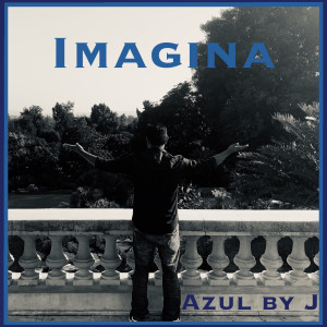 Dengarkan lagu Imagina nyanyian Azul by J dengan lirik