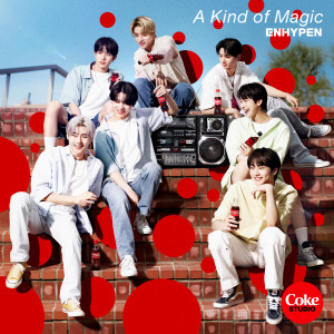 ENHYPEN的專輯A Kind Of Magic (Coke Studio Session)