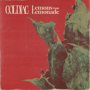 Coldiac的專輯Lemons Made Lemonade