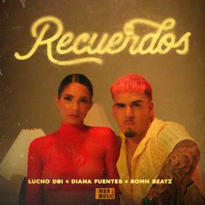 ดาวน์โหลดและฟังเพลง Recuerdos พร้อมเนื้อเพลงจาก Lucho dBi