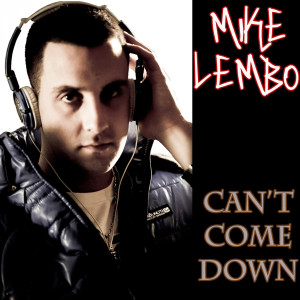 Mike Lembo的專輯Can't come down