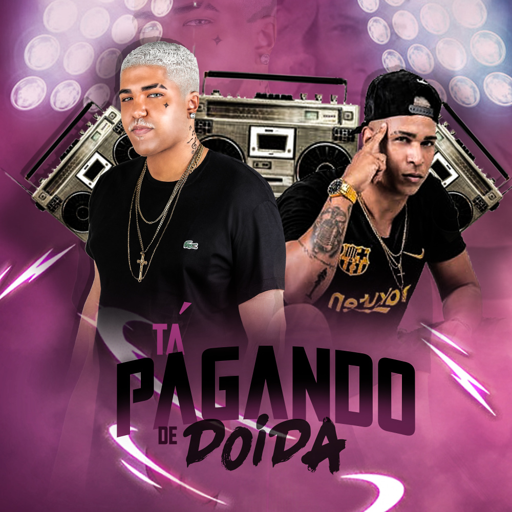 Tá Pagando de Doida