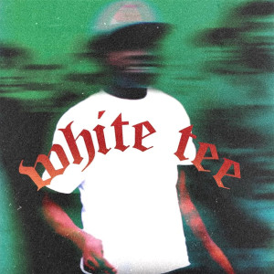 ดาวน์โหลดและฟังเพลง White Tee (Explicit) พร้อมเนื้อเพลงจาก Lil Family