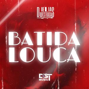 收聽Dist Music AO的Batida Louca (feat. Dj Elias Estraga)歌詞歌曲
