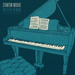 Album With You In Mind from Stanton Moore