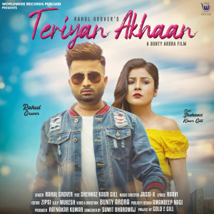 Listen to Teriyan Akhaan song with lyrics from Rahul Grover