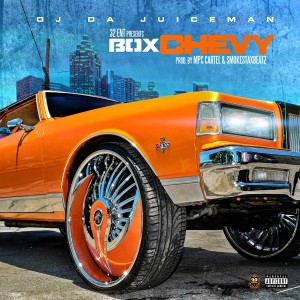 收聽OJ Da Juiceman的Box Chevy (Explicit)歌詞歌曲