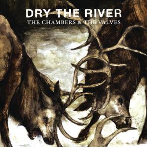 Dry the River的專輯The Chambers & The Valves