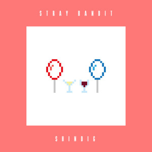 Album Shindig oleh Stray Bandit