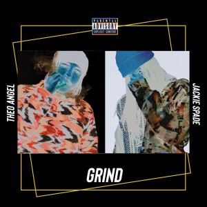 Album Grind (feat. Theo Angel) (Explicit) from Jackie Spade