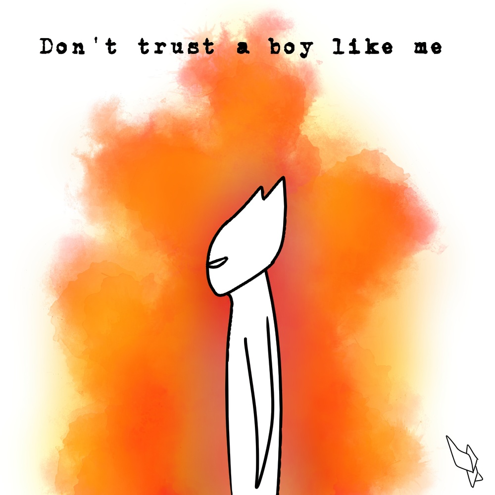 Don't Trust a Boy Like Me