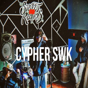 ดาวน์โหลดและฟังเพลง CYPHER SWK (Explicit) พร้อมเนื้อเพลงจาก Street Man