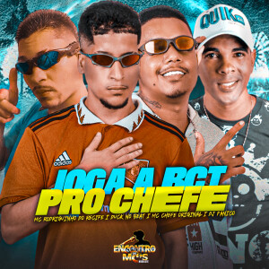 Album Joga a Bct Pro Chefe (Explicit) from Rodriguinho do Recife