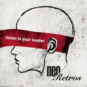 Neo Retros的專輯Listen to your leader