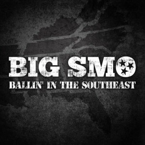 ดาวน์โหลดและฟังเพลง Ballin' in the Southeast พร้อมเนื้อเพลงจาก Big Smo